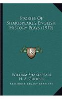 Stories of Shakespeare's English History Plays (1912)