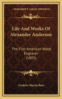 Life and Works of Alexander Anderson