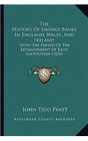 The History Of Savings Banks In England, Wales, And Ireland