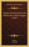 Examen De L'Essai De M. De Voltaire Sur La Poesie Epique (1729)