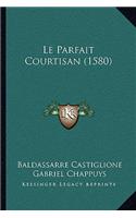 Parfait Courtisan (1580)