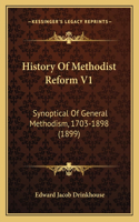 History Of Methodist Reform V1