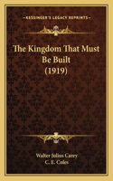Kingdom That Must Be Built (1919)