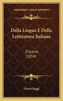 Della Lingua E Della Letteratura Italiana