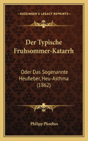 Der Typische Fruhsommer-Katarrh
