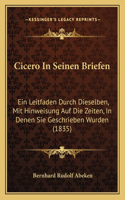 Cicero In Seinen Briefen