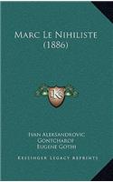 Marc Le Nihiliste (1886)