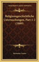 Religionsgeschichtliche Untersuchungen, Part 1-2 (1889)