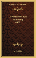 De Ooftboom En Zijne Behandeling (1877)