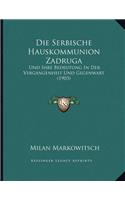 Die Serbische Hauskommunion Zadruga