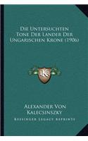 Untersuchten Tone Der Lander Der Ungarischen Krone (1906)