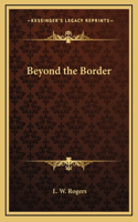 Beyond the Border