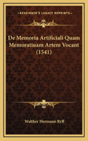 De Memoria Artificiali Quam Memoratiuam Artem Vocant (1541)