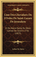 Liste Des Chevaliers De L'Ordre De Saint-Lazare De Jerusalem