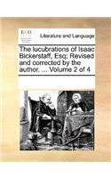 The lucubrations of Isaac Bickerstaff, Esq; Revised and corrected by the author. ... Volume 2 of 4