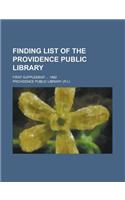 Finding List of the Providence Public Library; First Supplement ... 1882: (English)
