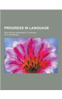 Progress in Language; With Special Reference to English