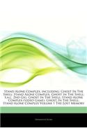 Articles on Stand Alone Complex, Including: Ghost in the Shell: Stand Alone Complex, Ghost in the Shell: S.A.C. 2nd Gig, Ghost in the Shell: Stand Alone Complex (Video Game), Ghost in the Shel(English)