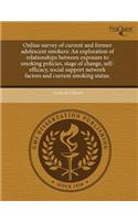 Online Survey of Current and Former Adolescent Smokers: An Exploration of Relationships Between Exposure to Smoking Policies