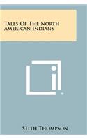 Tales Of The North American Indians