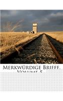 Merkwürdige Briefe, Volume 5...