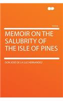 Memoir on the Salubrity of the Isle of Pines