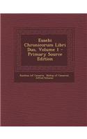 Eusebi Chronicorum Libri Duo, Volume 1
