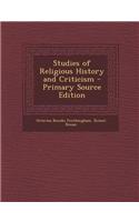 Studies of Religious History and Criticism - Primary Source Edition
