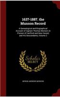 1637-1887. the Munson Record: A Genealogical and Biographical Account of Captain Thomas Munson (a Pioneer of Hartford and New Haven) and His Descendants, Volume 2