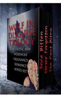Wolf In Disguise Trilogy (An Erotic BBW Werewolf Pregnancy Romance Series Boxed Set)