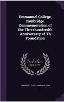 Emmanuel College, Cambridge. Commemoration of the Threehundredth Anniversary of Th Foundation: (English)