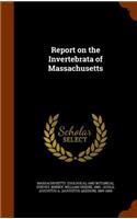 Report on the Invertebrata of Massachusetts