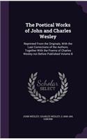 Poetical Works of John and Charles Wesley