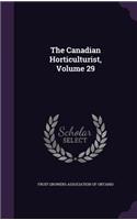 The Canadian Horticulturist, Volume 29