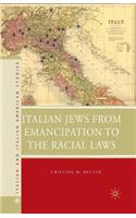 Italian Jews from Emancipation to the Racial Laws