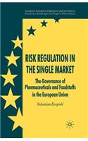 Risk Regulation in the Single Market