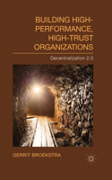 Building High-Performance, High-Trust Organizations