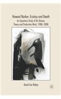 Howard Barker: Ecstasy and Death