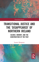 Transitional Justice and the ‘Disappeared’ of Northern Ireland