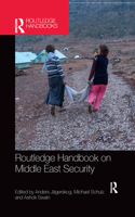 Routledge Handbook on Middle East Security