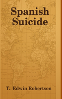 Spanish Suicide