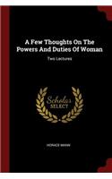 A Few Thoughts On The Powers And Duties Of Woman