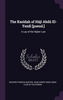 The Kasîdah of Hâjî Abdû El-Yezdî [pseud.]