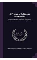 A Primer of Religious Instruction
