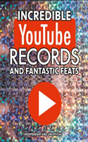 Incredible Youtube Records and Fantastic Feats