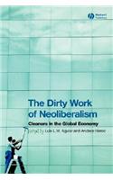 Dirty Work of Neoliberalism