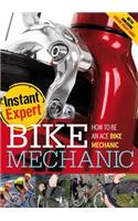 Bike Mechanic: (Instant Expert)