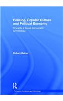 Policing, Popular Culture and Political Economy