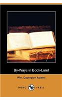 By-Ways in Book-Land (Dodo Press)