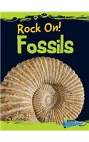 Fossils: (Rock On!)